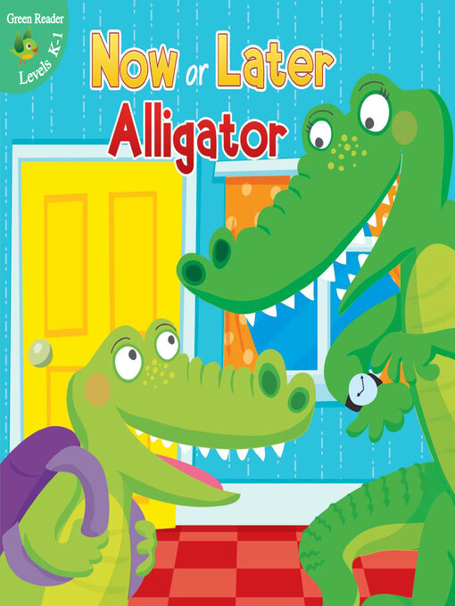 Cover of Now or Later Alligator